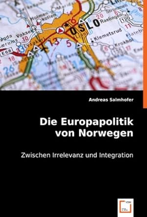 Immagine del venditore per Die Europapolitikvon Norwegen venduto da BuchWeltWeit Ludwig Meier e.K.