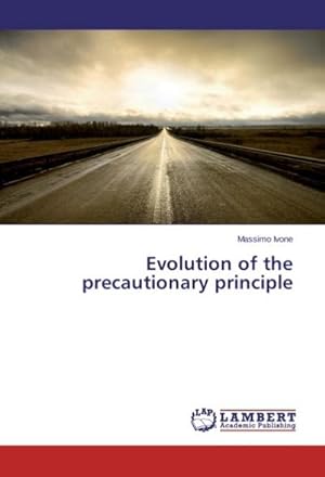 Seller image for Evolution of the precautionary principle for sale by BuchWeltWeit Ludwig Meier e.K.