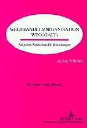 Imagen del vendedor de Welthandelsorganisation WTO (GATT) a la venta por BuchWeltWeit Ludwig Meier e.K.