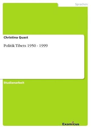 Seller image for Politik Tibets 1950 - 1999 for sale by BuchWeltWeit Ludwig Meier e.K.