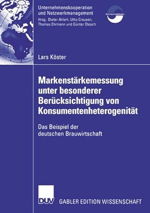 Immagine del venditore per Markenstrkenmessung unter besonderer Bercksichtigung von Konsumentenheterogenitt venduto da BuchWeltWeit Ludwig Meier e.K.