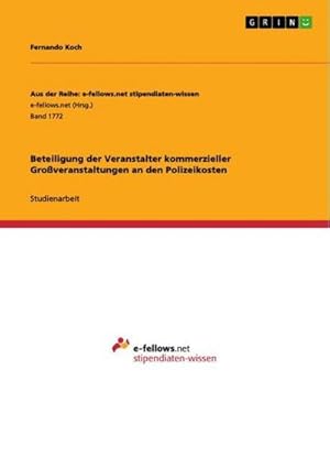 Seller image for Beteiligung der Veranstalter kommerzieller Groveranstaltungen an den Polizeikosten for sale by BuchWeltWeit Ludwig Meier e.K.