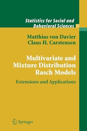 Imagen del vendedor de Multivariate and Mixture Distribution Rasch Models a la venta por BuchWeltWeit Ludwig Meier e.K.