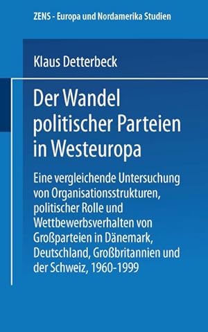 Immagine del venditore per Der Wandel politischer Parteien in Westeuropa venduto da BuchWeltWeit Ludwig Meier e.K.