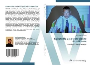 Immagine del venditore per Rohstoffe als strategische Assetklasse venduto da BuchWeltWeit Ludwig Meier e.K.