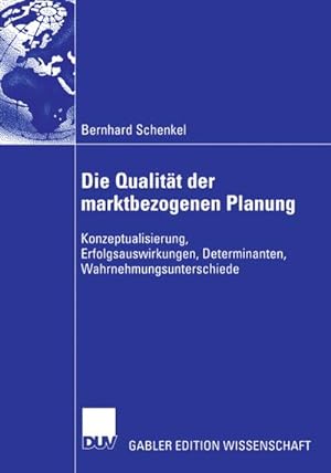 Seller image for Die Qualitt der marktbezogenen Planung for sale by BuchWeltWeit Ludwig Meier e.K.