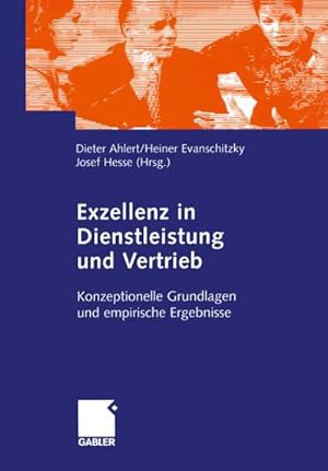 Immagine del venditore per Exzellenz in Dienstleistung und Vertrieb venduto da BuchWeltWeit Ludwig Meier e.K.