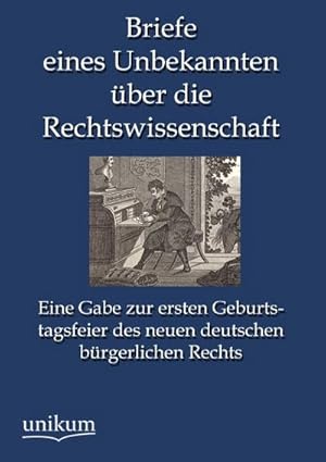 Imagen del vendedor de Briefe eines Unbekannten ber die Rechtswissenschaft a la venta por BuchWeltWeit Ludwig Meier e.K.