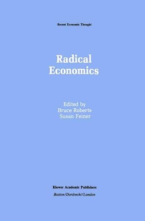 Seller image for Radical Economics for sale by BuchWeltWeit Ludwig Meier e.K.