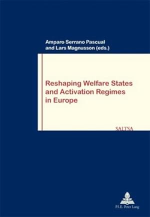 Immagine del venditore per Reshaping Welfare States and Activation Regimes in Europe venduto da BuchWeltWeit Ludwig Meier e.K.