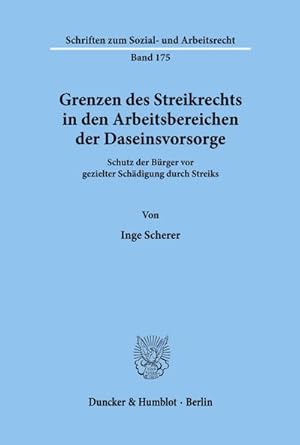 Seller image for Grenzen des Streikrechts in den Arbeitsbereichen der Daseinsvorsorge. for sale by BuchWeltWeit Ludwig Meier e.K.