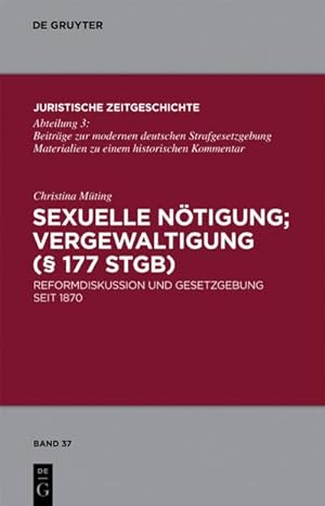 Imagen del vendedor de Sexuelle Ntigung; Vergewaltigung ( 177 StGB) a la venta por BuchWeltWeit Ludwig Meier e.K.