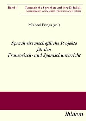 Image du vendeur pour Sprachwissenschaftliche Projekte fr den Franzsisch- und Spanischunterricht mis en vente par BuchWeltWeit Ludwig Meier e.K.