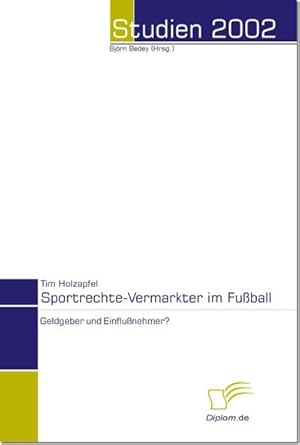 Seller image for Sportrechte-Vermarkter im Fuball for sale by BuchWeltWeit Ludwig Meier e.K.