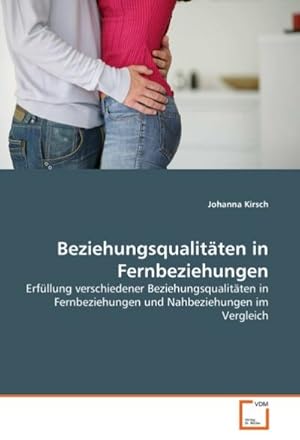Image du vendeur pour Beziehungsqualitten in Fernbeziehungen mis en vente par BuchWeltWeit Ludwig Meier e.K.