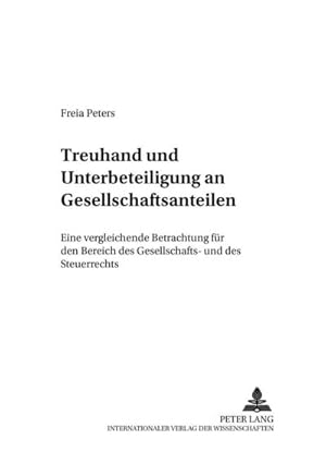 Imagen del vendedor de Treuhand und Unterbeteiligung an Gesellschaftsanteilen a la venta por BuchWeltWeit Ludwig Meier e.K.