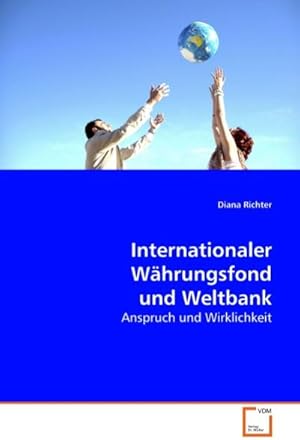 Seller image for Internationaler Whrungsfond und Weltbank for sale by BuchWeltWeit Ludwig Meier e.K.