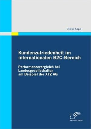 Bild des Verkufers fr Kundenzufriedenheit im internationalen B2C-Bereich zum Verkauf von BuchWeltWeit Ludwig Meier e.K.