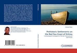 Imagen del vendedor de Prehistoric Settlements on the Red Sea Coast of Eritrea a la venta por BuchWeltWeit Ludwig Meier e.K.