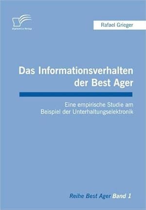 Seller image for Das Informationsverhalten der Best Ager for sale by BuchWeltWeit Ludwig Meier e.K.