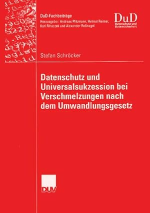 Seller image for Datenschutz und Universalsukzession bei Verschmelzungen nach dem Umwandlungsgesetz for sale by BuchWeltWeit Ludwig Meier e.K.