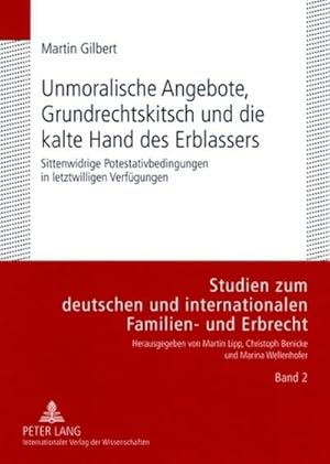 Bild des Verkufers fr Unmoralische Angebote, Grundrechtskitsch und die kalte Hand des Erblassers zum Verkauf von BuchWeltWeit Ludwig Meier e.K.