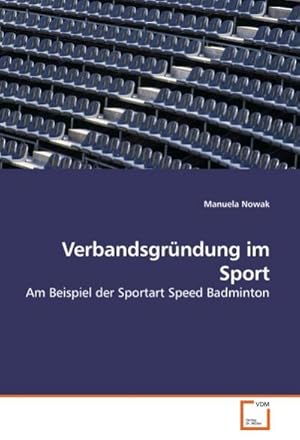 Seller image for Verbandsgrndung im Sport for sale by BuchWeltWeit Ludwig Meier e.K.