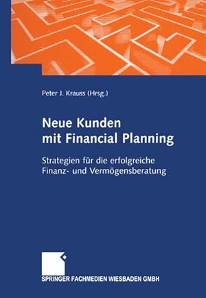 Bild des Verkufers fr Neue Kunden mit Financial Planning zum Verkauf von BuchWeltWeit Ludwig Meier e.K.