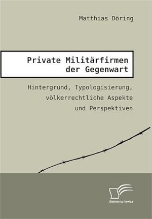 Seller image for Private Militrfirmen der Gegenwart for sale by BuchWeltWeit Ludwig Meier e.K.