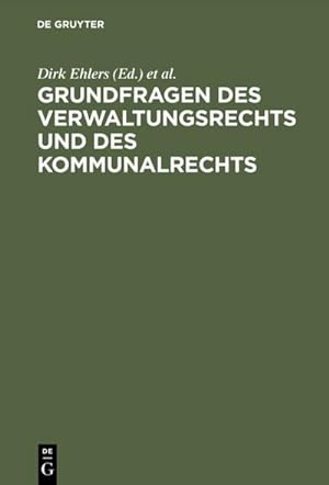Seller image for Grundfragen des Verwaltungsrechts und des Kommunalrechts for sale by BuchWeltWeit Ludwig Meier e.K.