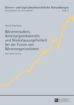 Seller image for Brsenerlaubnis, Anteilseignerkontrolle und Niederlassungsfreiheit bei der Fusion von Brsenorganisationen for sale by BuchWeltWeit Ludwig Meier e.K.