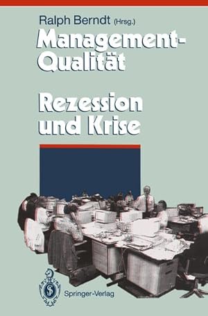 Seller image for Management-Qualitt contra Rezession und Krise for sale by BuchWeltWeit Ludwig Meier e.K.