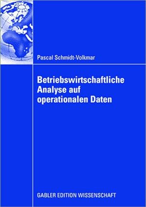 Immagine del venditore per Betriebswirtschaftliche Analyse auf operationalen Daten venduto da BuchWeltWeit Ludwig Meier e.K.