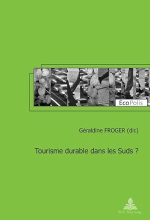 Seller image for Tourisme durable dans les Suds ? for sale by BuchWeltWeit Ludwig Meier e.K.