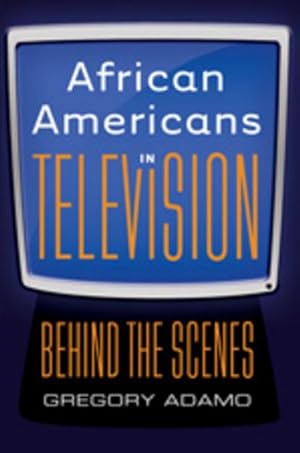 Imagen del vendedor de African Americans in Television a la venta por BuchWeltWeit Ludwig Meier e.K.