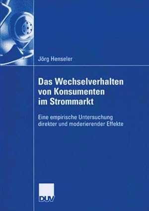 Seller image for Das Wechselverhalten von Konsumenten im Strommarkt for sale by BuchWeltWeit Ludwig Meier e.K.