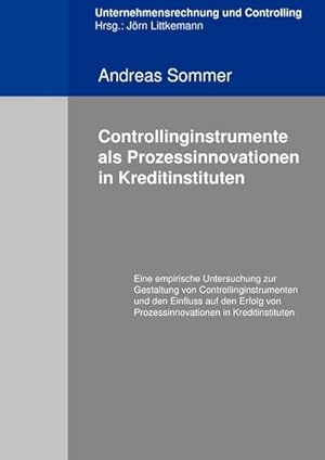 Immagine del venditore per Controllingistrumente als Prozessinnovationen in Kreditinstituten venduto da BuchWeltWeit Ludwig Meier e.K.