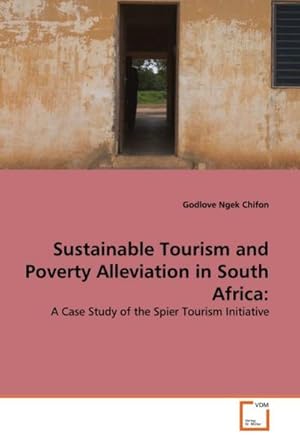 Imagen del vendedor de Sustainable Tourism and Poverty Alleviation in South Africa: a la venta por BuchWeltWeit Ludwig Meier e.K.