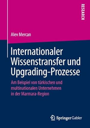 Seller image for Internationaler Wissenstransfer und Upgrading-Prozesse for sale by BuchWeltWeit Ludwig Meier e.K.