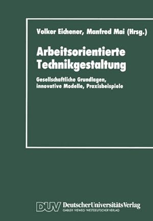 Bild des Verkufers fr Arbeitsorientierte Technikgestaltung zum Verkauf von BuchWeltWeit Ludwig Meier e.K.