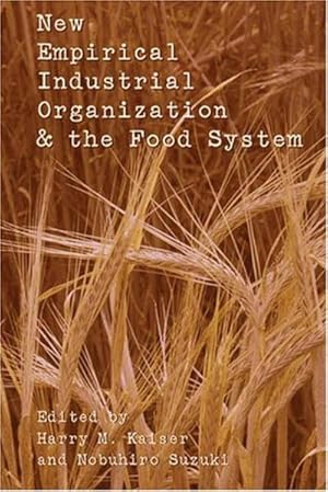 Imagen del vendedor de New Empirical Industrial Organization and the Food System a la venta por BuchWeltWeit Ludwig Meier e.K.