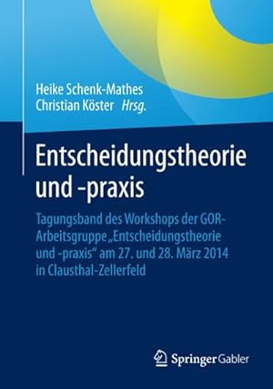 Seller image for Entscheidungstheorie und praxis for sale by BuchWeltWeit Ludwig Meier e.K.