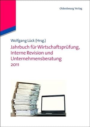 Bild des Verkufers fr Jahrbuch fr Wirtschaftsprfung, Interne Revision und Unternehmensberatung 2011 zum Verkauf von BuchWeltWeit Ludwig Meier e.K.