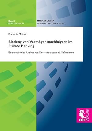 Immagine del venditore per Bindung von Vermgensnachfolgern im Private Banking venduto da BuchWeltWeit Ludwig Meier e.K.