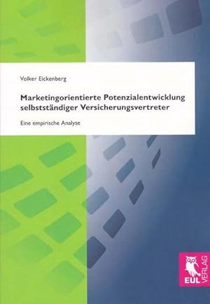 Seller image for Marketingorientierte Potenzialentwicklung selbststndiger Versicherungsvertreter for sale by BuchWeltWeit Ludwig Meier e.K.