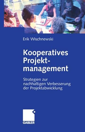 Bild des Verkufers fr Kooperatives Projektmanagement zum Verkauf von BuchWeltWeit Ludwig Meier e.K.