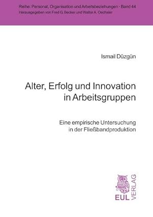 Immagine del venditore per Alter, Erfolg und Innovation in Arbeitsgruppen venduto da BuchWeltWeit Ludwig Meier e.K.