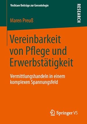 Seller image for Vereinbarkeit von Pflege und Erwerbsttigkeit for sale by BuchWeltWeit Ludwig Meier e.K.