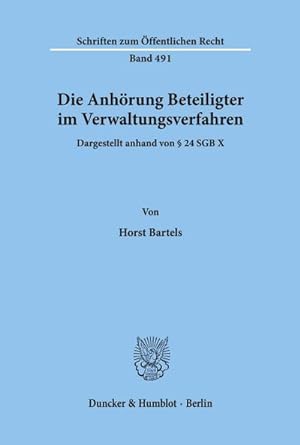Imagen del vendedor de Die Anhrung Beteiligter im Verwaltungsverfahren, dargestellt anhand von  24 SGB X. a la venta por BuchWeltWeit Ludwig Meier e.K.