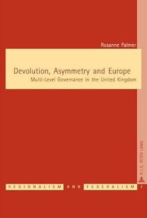 Seller image for Devolution, Asymmetry and Europe for sale by BuchWeltWeit Ludwig Meier e.K.